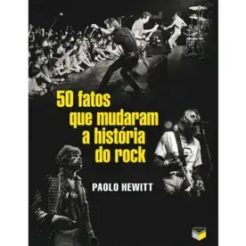 Capa do livro 50 fatos que mudaram a história do rock